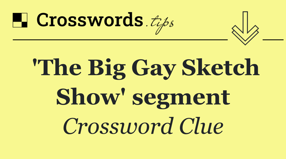 'The Big Gay Sketch Show' segment