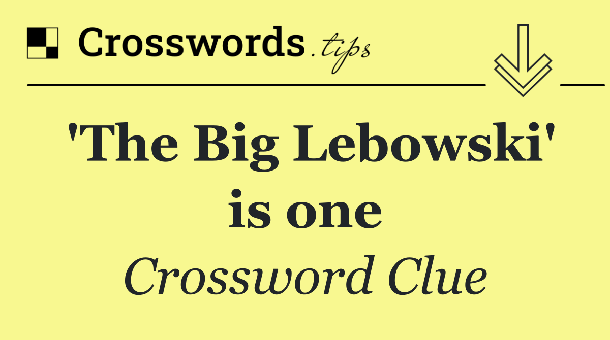 'The Big Lebowski' is one