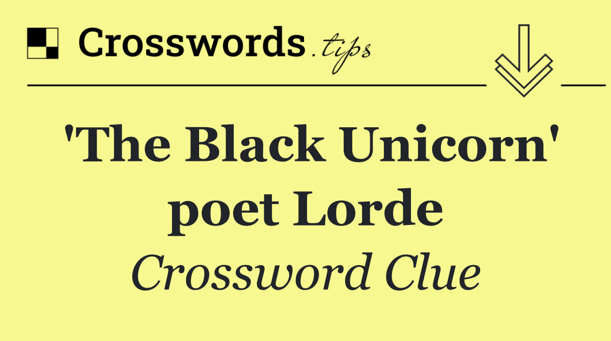 'The Black Unicorn' poet Lorde