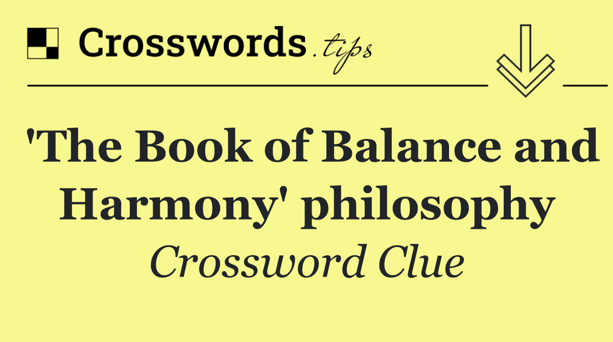 'The Book of Balance and Harmony' philosophy