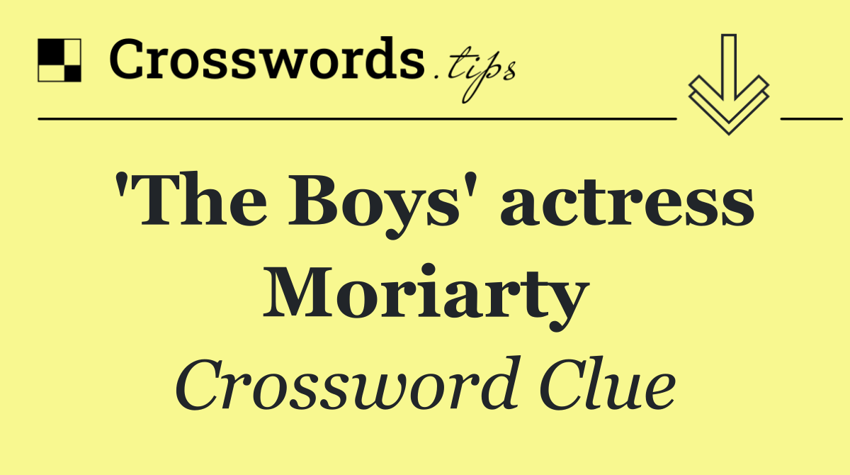 'The Boys' actress Moriarty