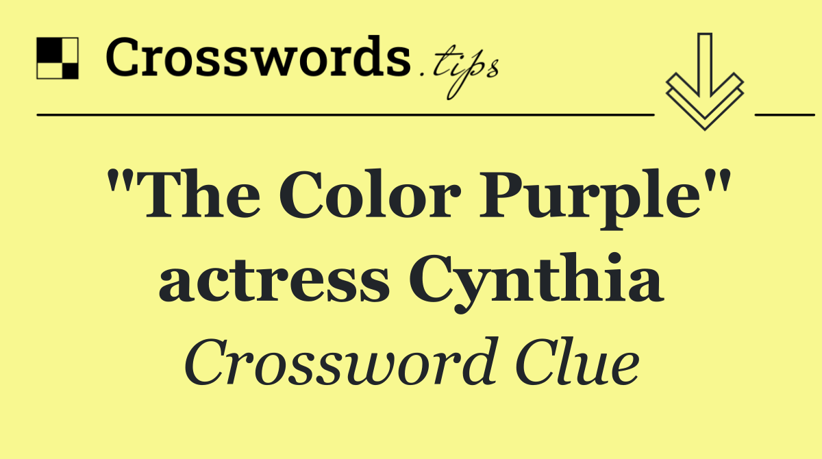 "The Color Purple" actress Cynthia