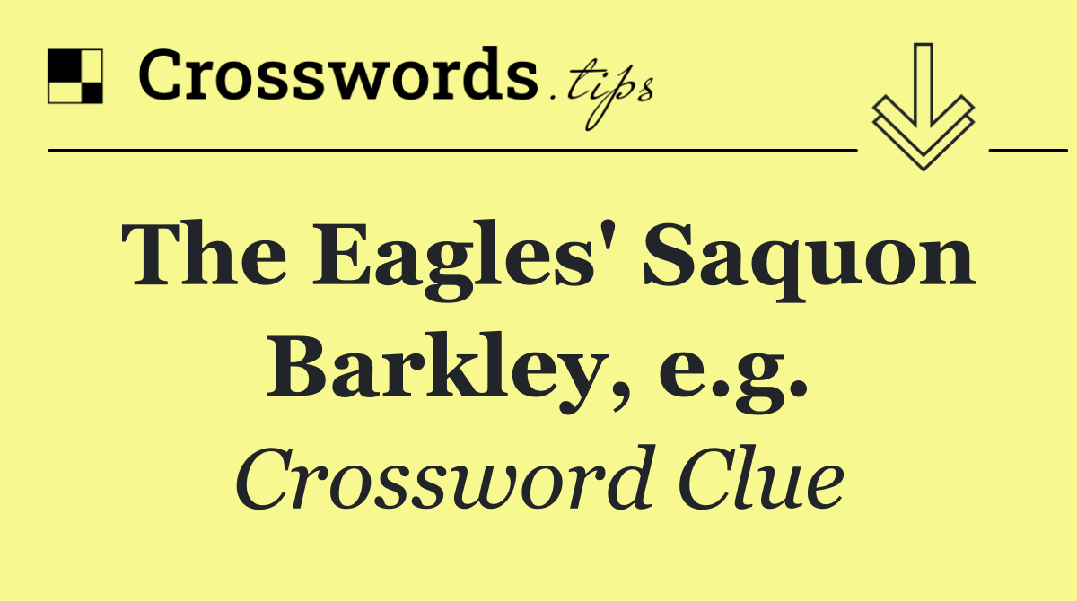 The Eagles' Saquon Barkley, e.g.