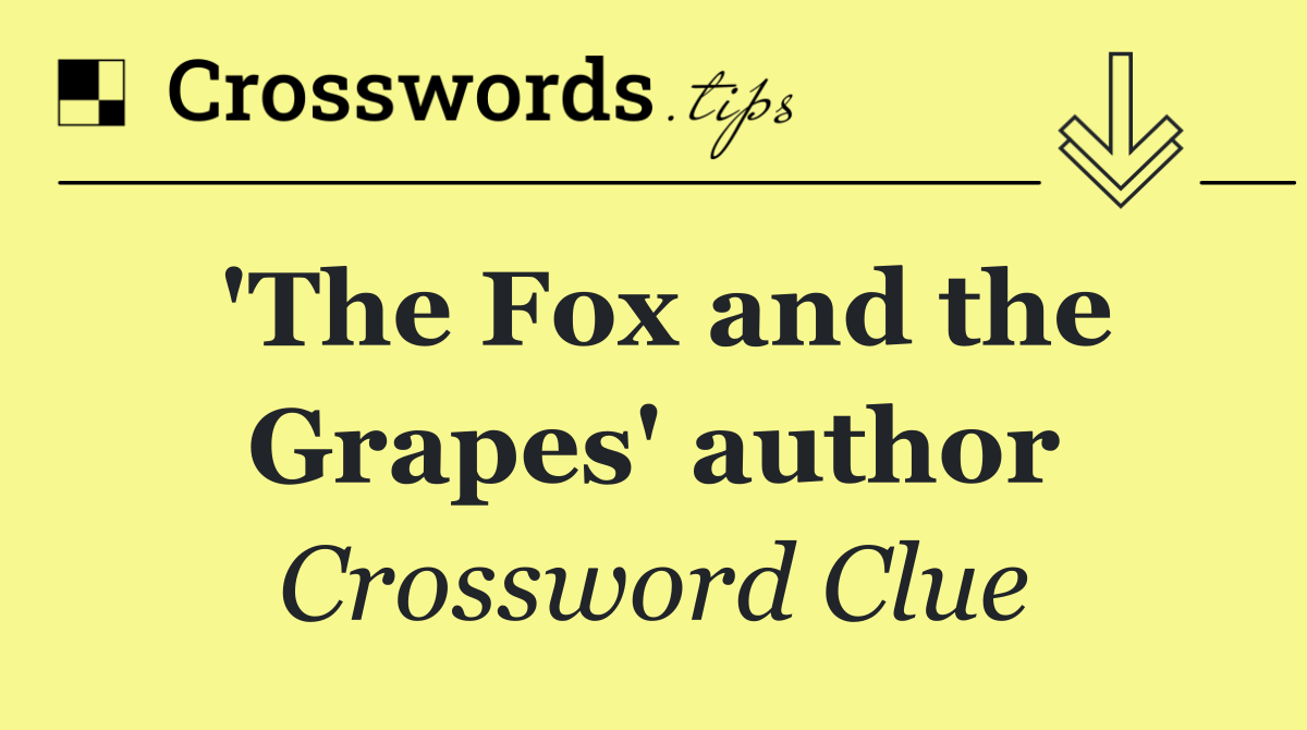 'The Fox and the Grapes' author