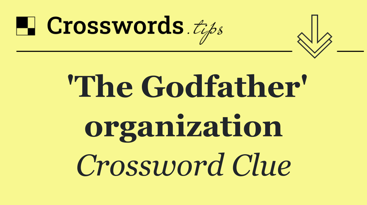 'The Godfather' organization