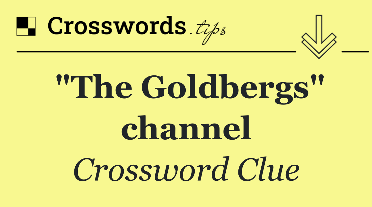 "The Goldbergs" channel