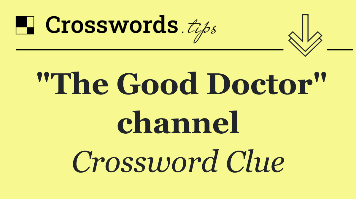 "The Good Doctor" channel