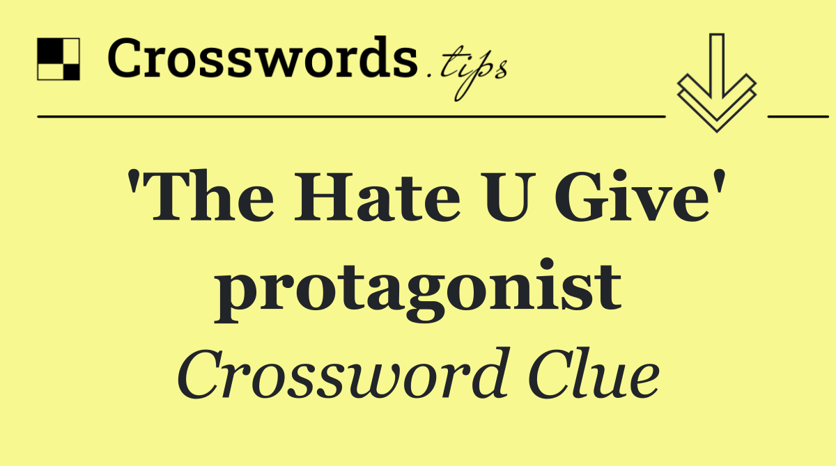 'The Hate U Give' protagonist