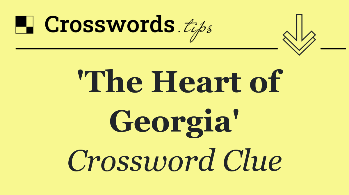 'The Heart of Georgia'