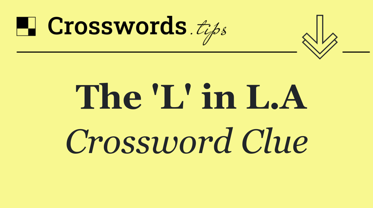 The 'L' in L.A