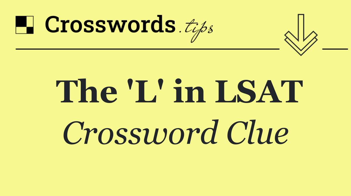 The 'L' in LSAT