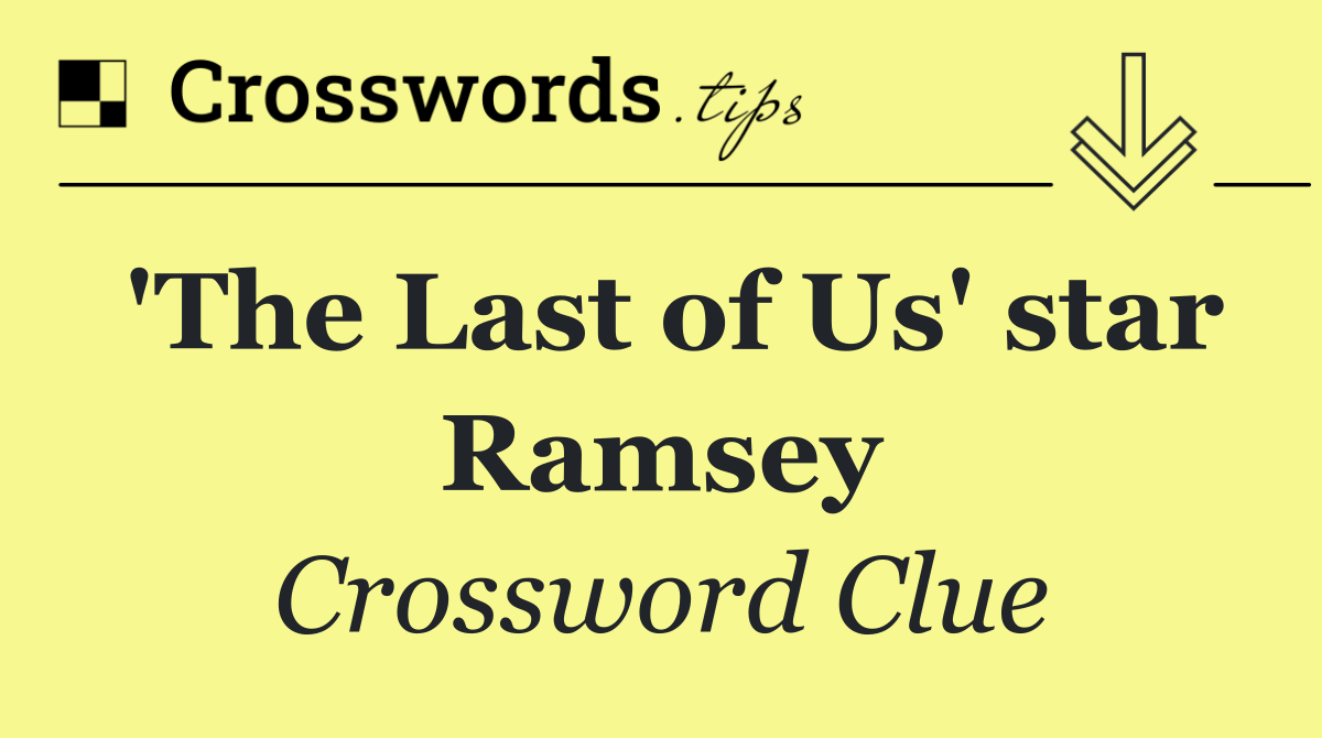 'The Last of Us' star Ramsey