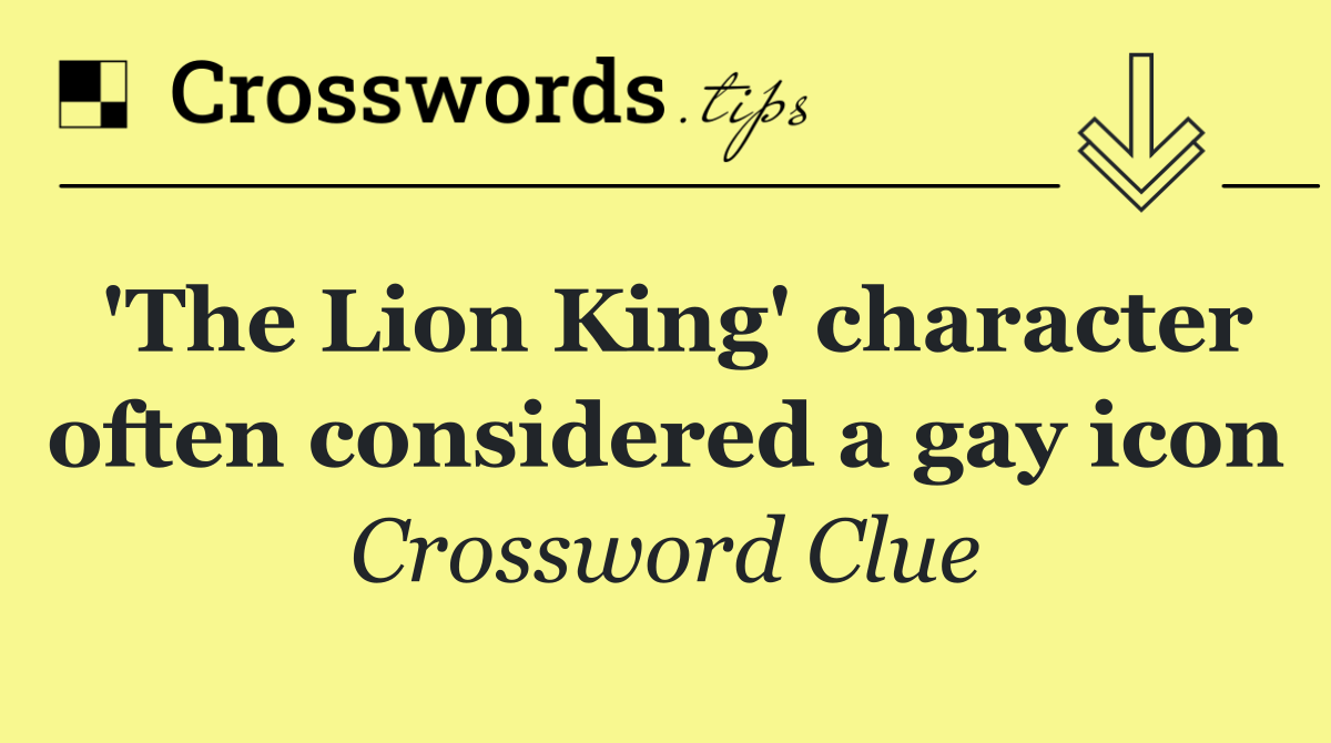 'The Lion King' character often considered a gay icon