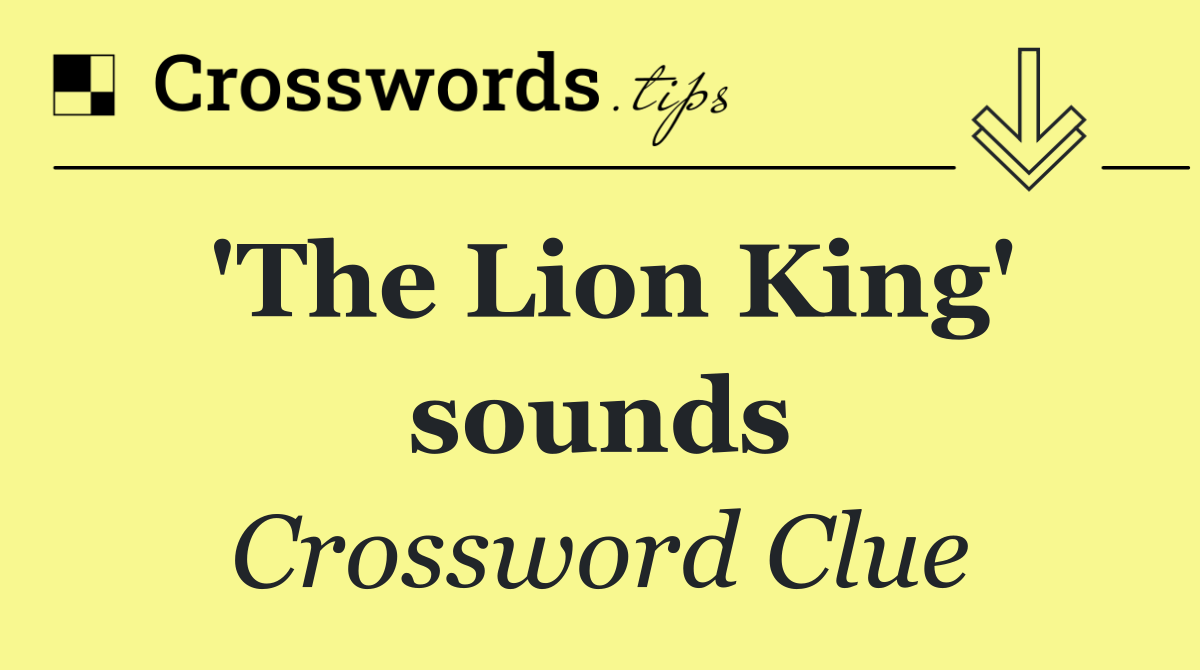 'The Lion King' sounds
