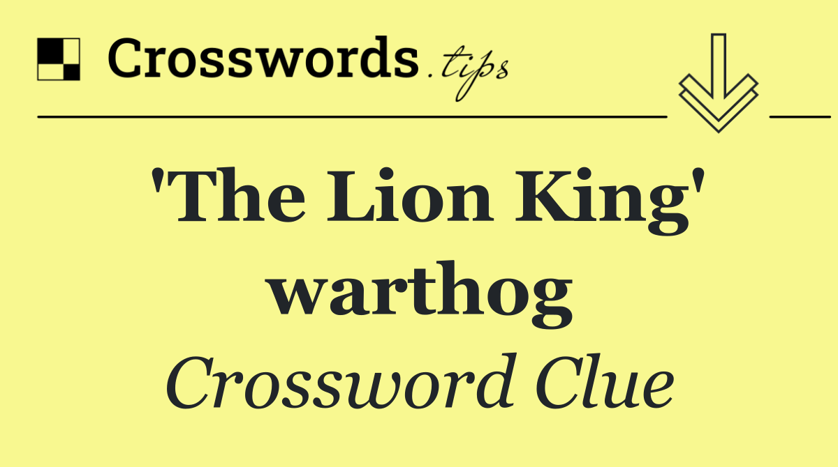 'The Lion King' warthog