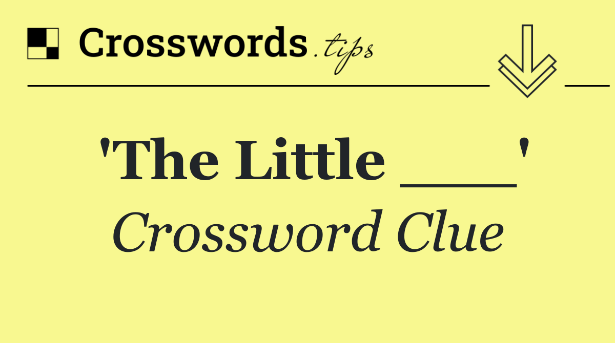 'The Little ___'