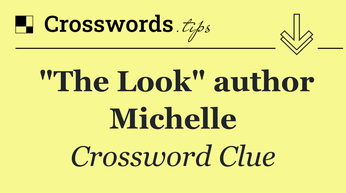 "The Look" author Michelle