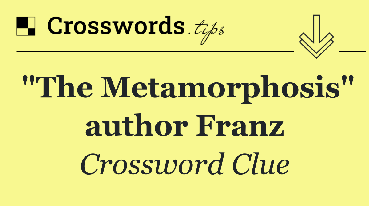 "The Metamorphosis" author Franz