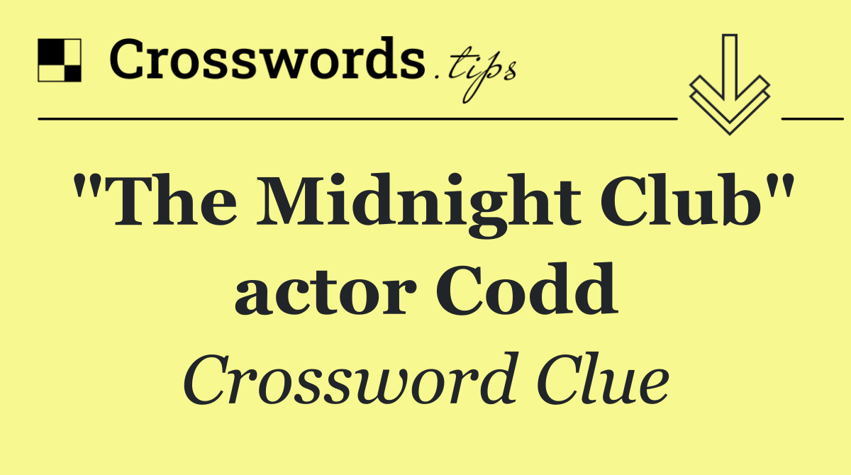 "The Midnight Club" actor Codd