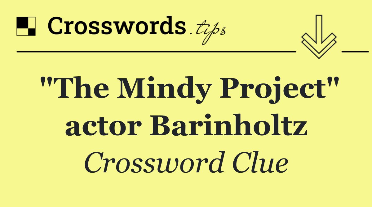 "The Mindy Project" actor Barinholtz