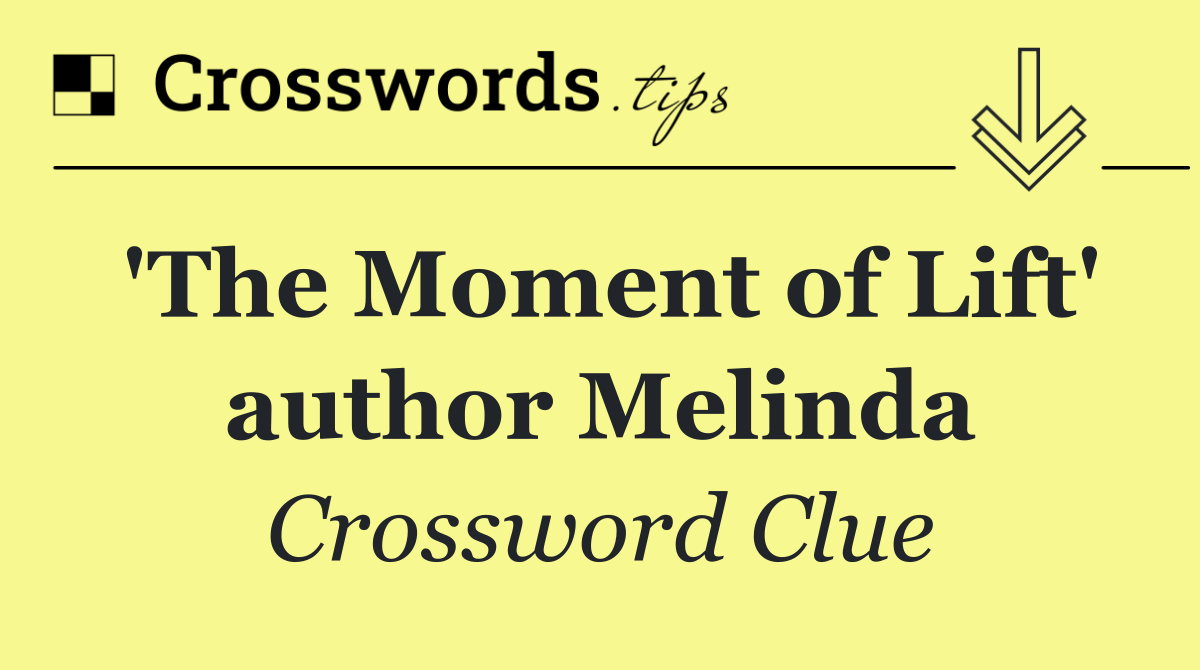 'The Moment of Lift' author Melinda