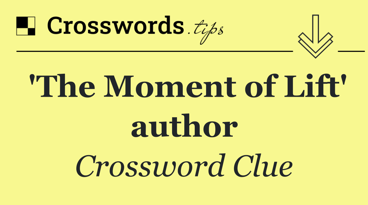 'The Moment of Lift' author