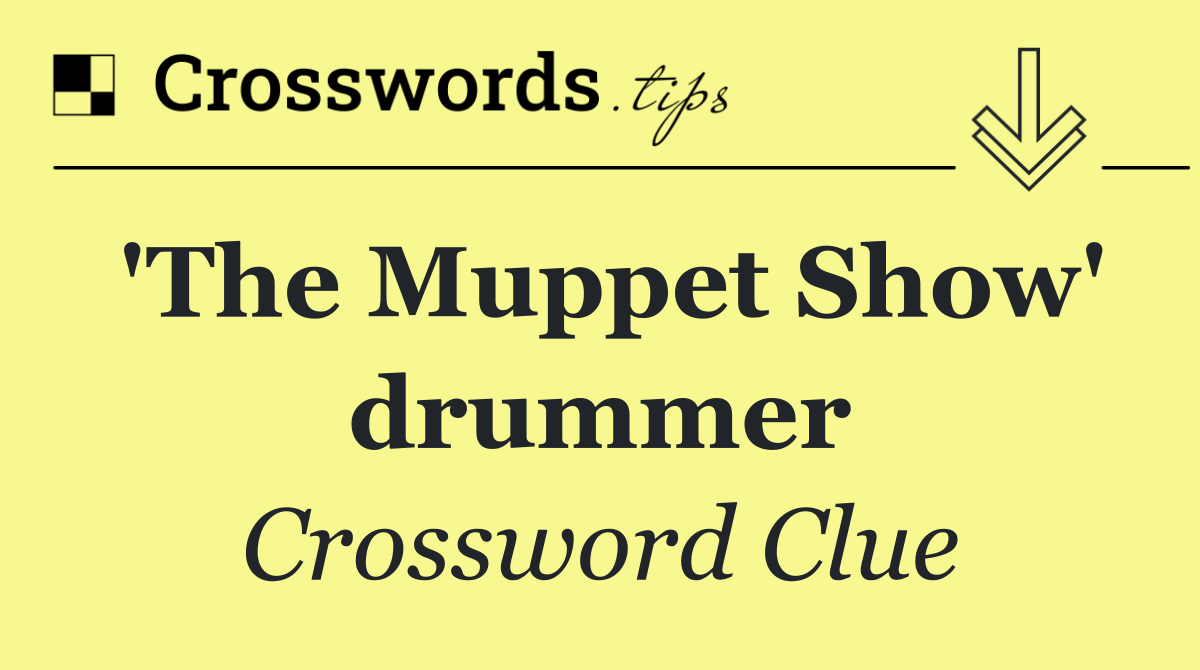 'The Muppet Show' drummer