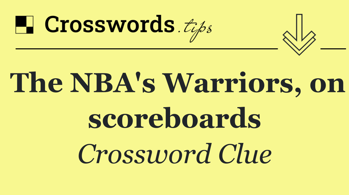 The NBA's Warriors, on scoreboards
