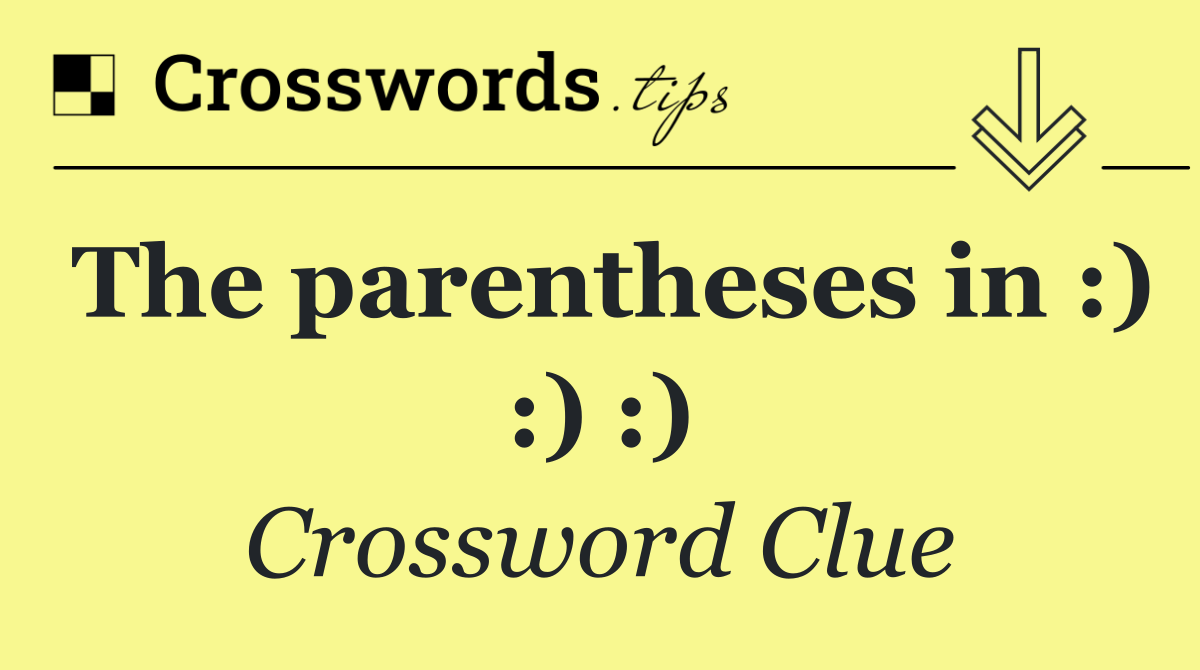 The parentheses in :) :) :)