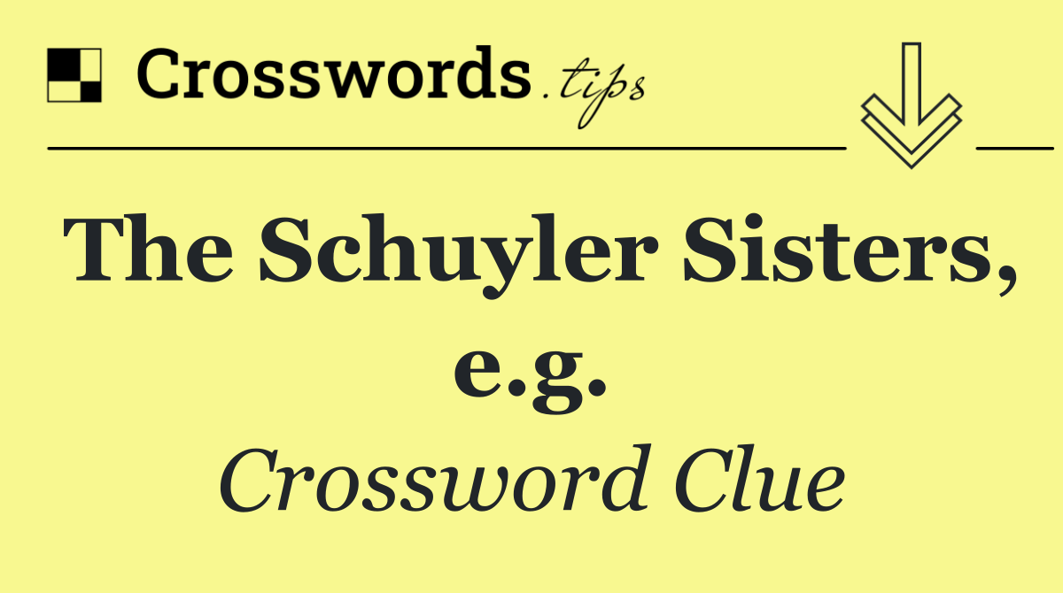 The Schuyler Sisters, e.g.