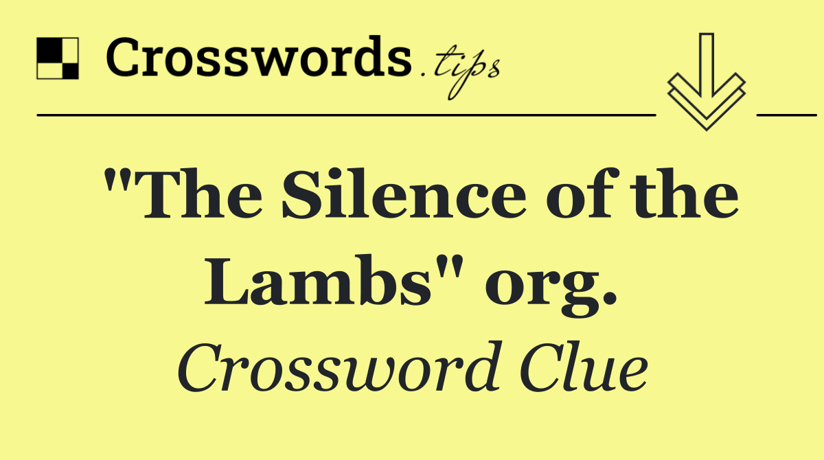 "The Silence of the Lambs" org.