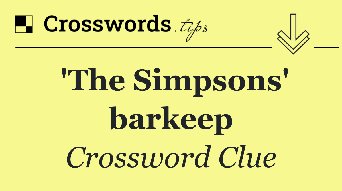 'The Simpsons' barkeep