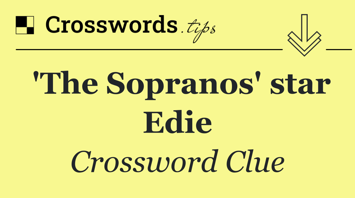 'The Sopranos' star Edie
