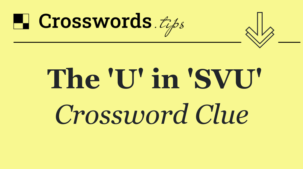 The 'U' in 'SVU'