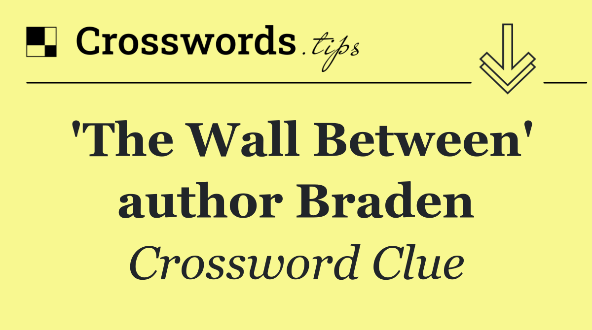 'The Wall Between' author Braden