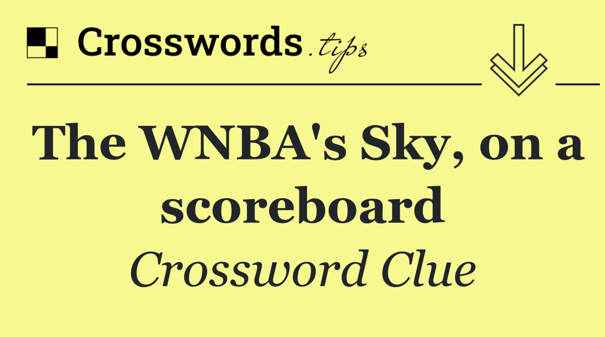 The WNBA's Sky, on a scoreboard