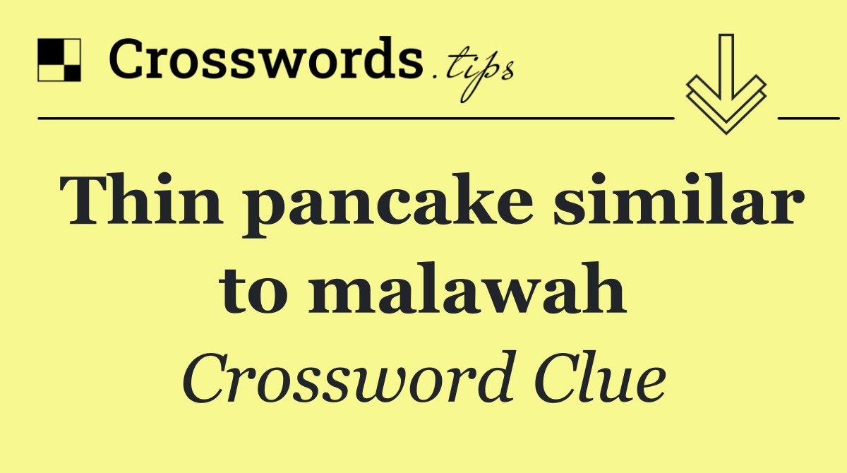 Thin pancake similar to malawah