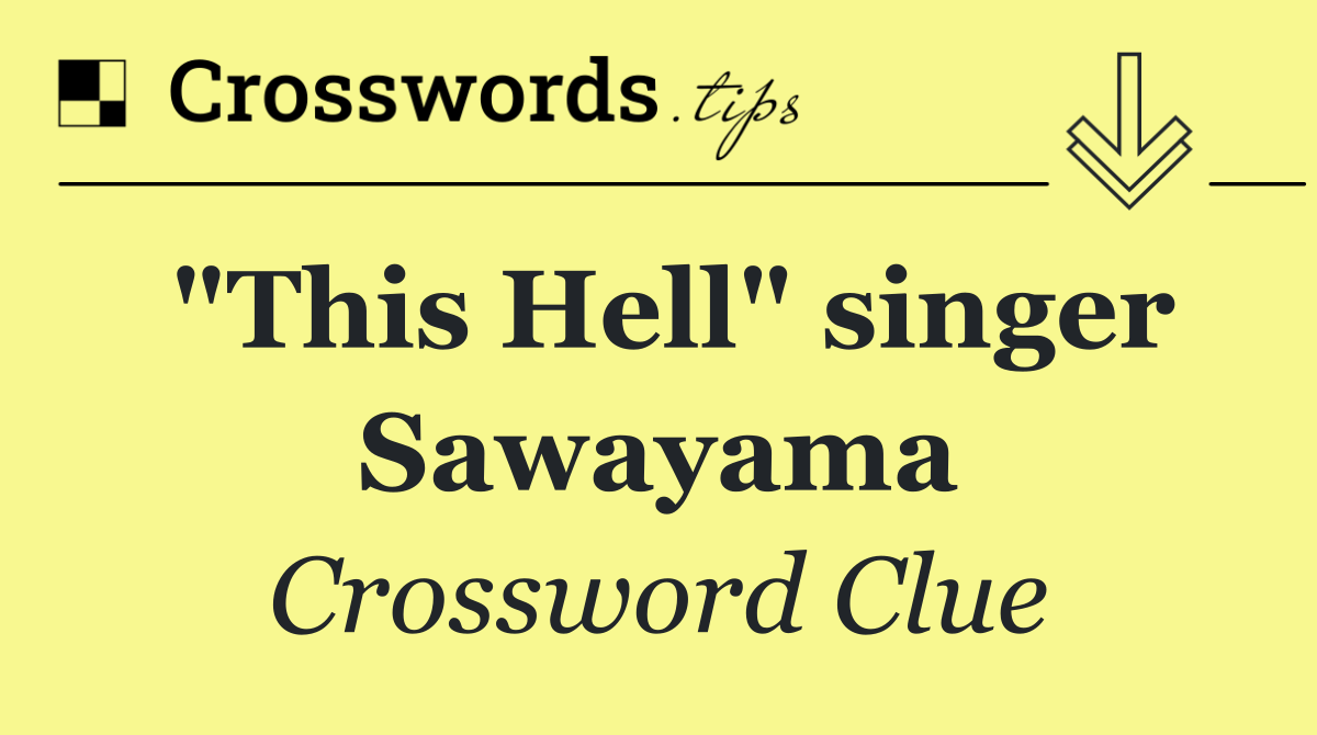 "This Hell" singer Sawayama