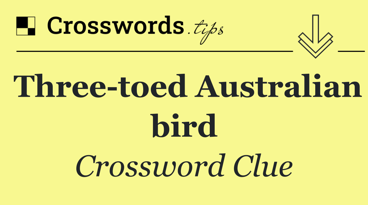 Three toed Australian bird