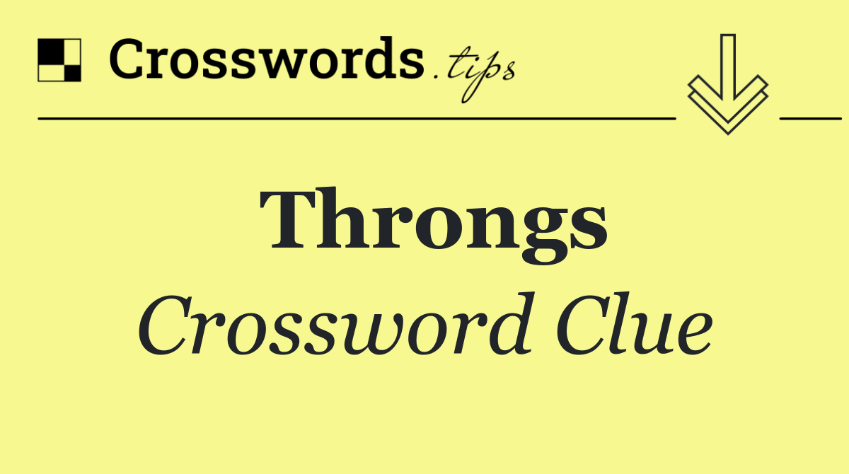 Throngs