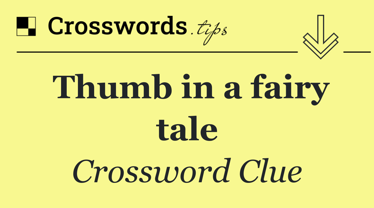 Thumb in a fairy tale