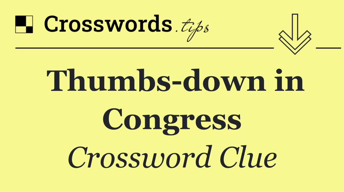 Thumbs down in Congress