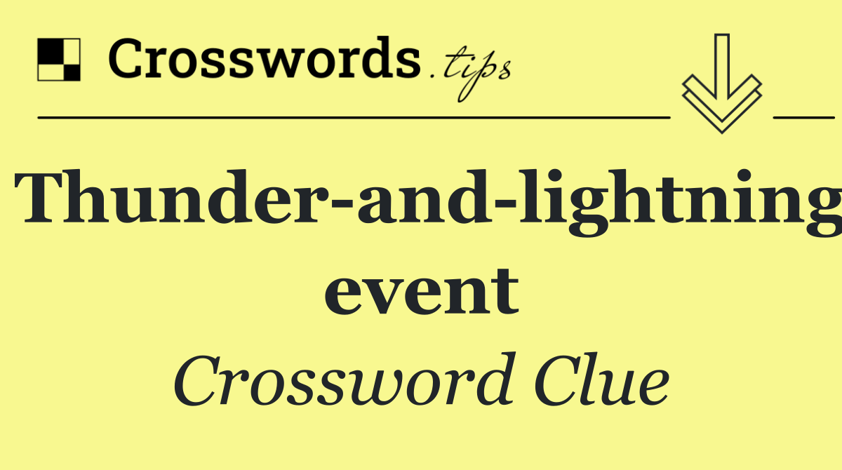 Thunder and lightning event