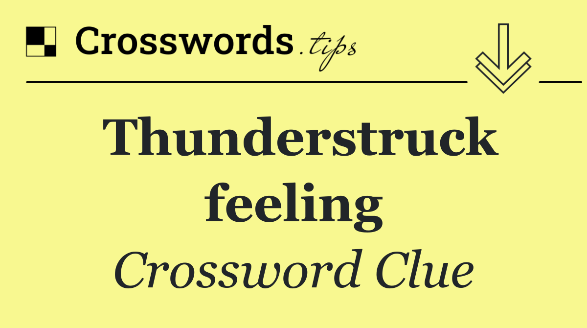 Thunderstruck feeling
