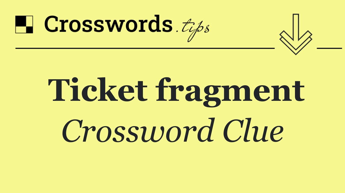 Ticket fragment