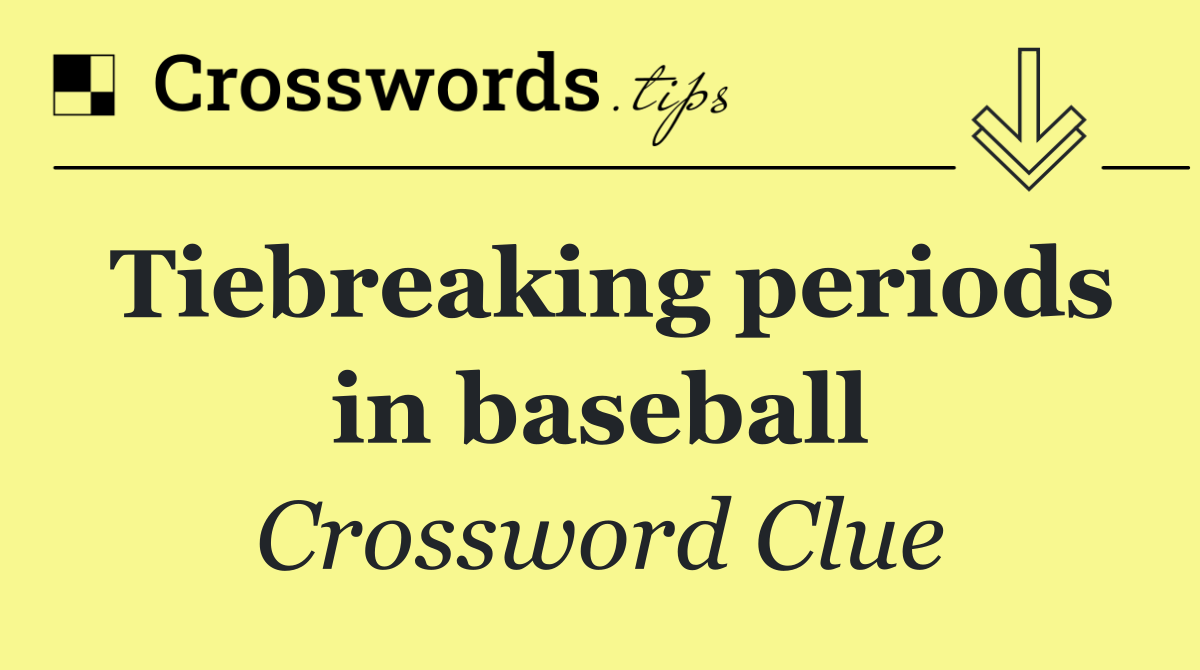 Tiebreaking periods in baseball