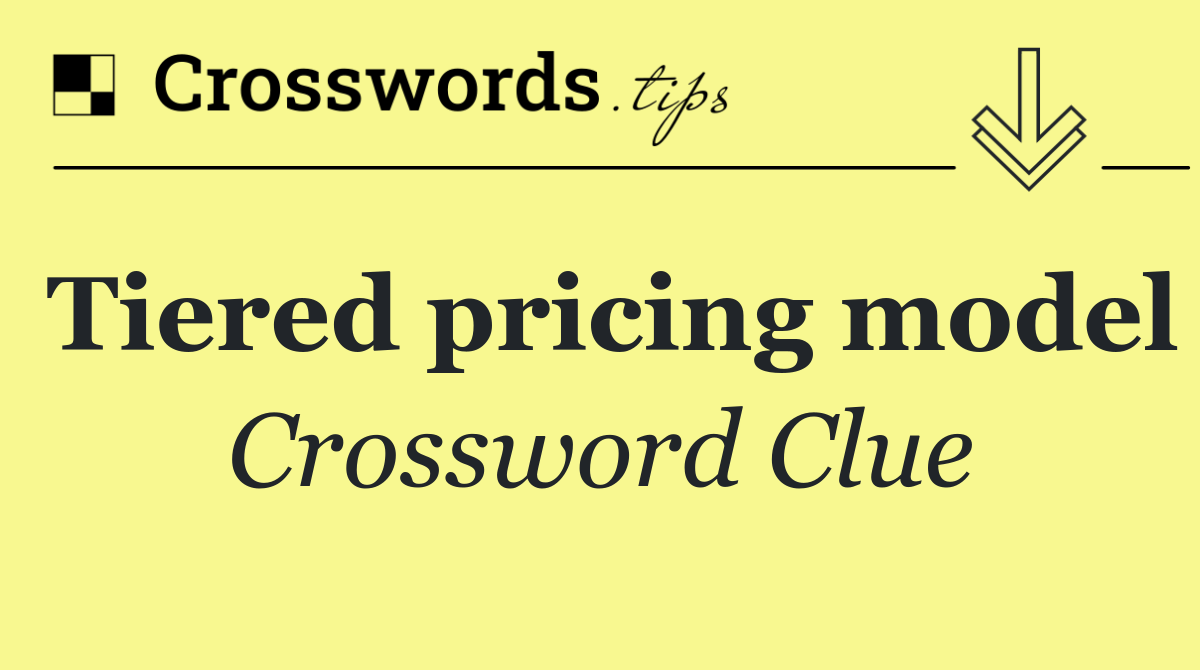 Tiered pricing model
