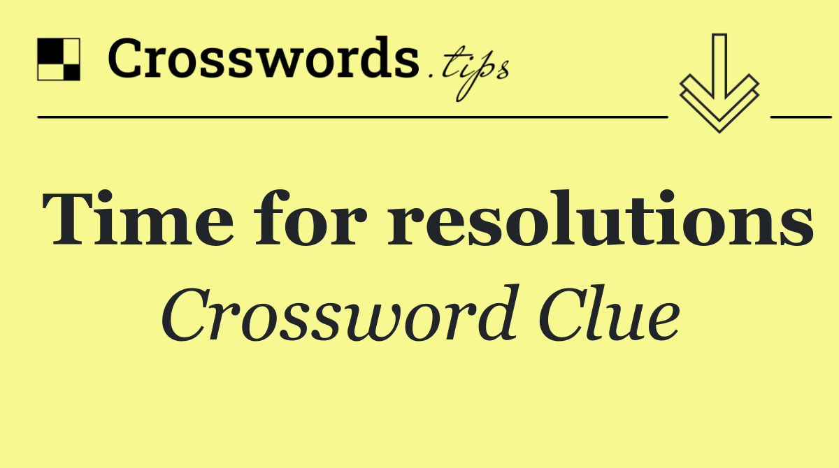 Time for resolutions