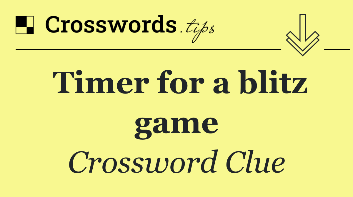 Timer for a blitz game