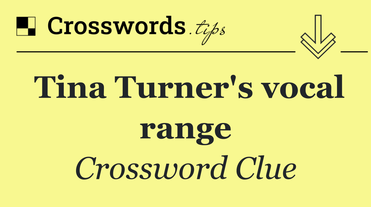Tina Turner's vocal range